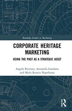 portada Corporate Heritage Marketing: Using the Past as a Strategic Asset (Routledge Studies in Marketing) 
