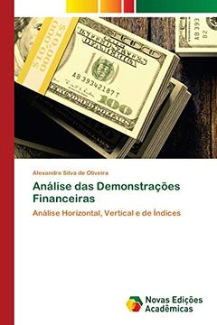portada Análise das Demonstrações Financeiras: Análise Horizontal, Vertical e de Índices (in Portuguese)