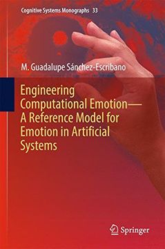 portada Engineering Computational Emotion - A Reference Model for Emotion in Artificial Systems (Cognitive Systems Monographs)