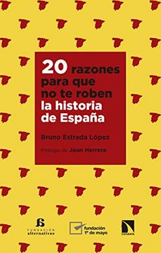 portada 20 Razones Para que no te Roben la Historia de España (in Spanish)