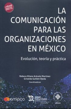 portada Comunicacion Para las Organizaciones en Mexico, la. Evolucion Teoria y Practica