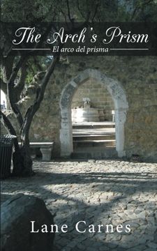 portada The Arch's Prism: El Arco del Prisma (in English)