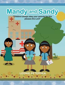 portada mandy and sandy: "children always obey your parents for this pleases the lord" (en Inglés)