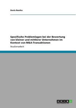 portada Spezifische Problemlagen bei der Bewertung von kleiner und mittlerer Unternehmen im Kontext von M&A-Transaktionen