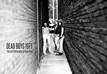 portada Dead Boys 1977 the Lost Photographs of Dave Treat (en Inglés)