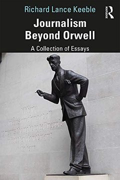 portada Journalism Beyond Orwell: A Collection of Essays (en Inglés)