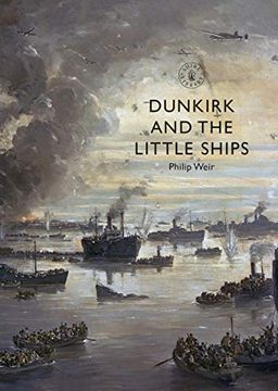 portada Dunkirk and the Little Ships (en Inglés)