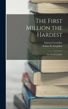 portada The First Million the Hardest; an Autobiography (in English)
