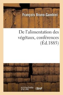 portada De l'alimentation des végétaux, conférences (in French)