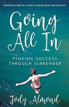 portada Going all in: Finding Success Through Surrender 