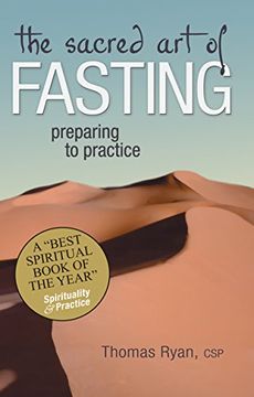 portada The Sacred art of Fasting: Preparing to Practice: 0 (en Inglés)