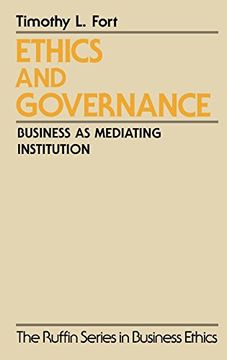portada Ethics and Governance: Business as Mediating Institution (The Ruffin Series in Business Ethics) (en Inglés)