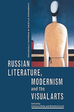 portada Russian Literature, Modernism and the Visual Arts (Cambridge Studies in Russian Literature) (en Inglés)