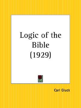 portada logic of the bible (en Inglés)