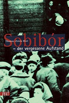 portada Sobibór - der Vergessene Aufstand. Bericht Eines Überlebenden (in German)