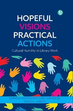 portada Hopeful Visions, Practical Actions: Cultural Humility in Library Work (en Inglés)