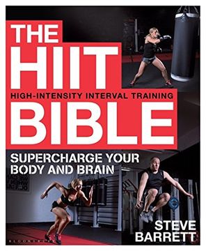 portada The HIIT Bible: Supercharge Your Body and Brain