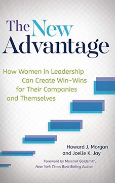 portada The new Advantage: How Women in Leadership can Create Win-Wins for Their Companies and Themselves (en Inglés)