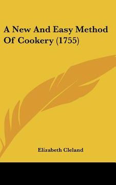 portada a new and easy method of cookery (1755) (en Inglés)