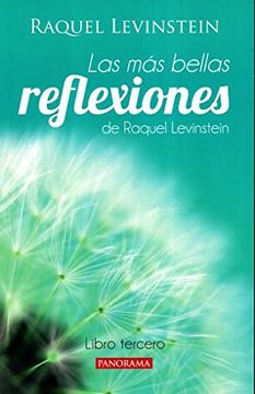portada MAS BELLAS REFLEXIONES DE RAQUEL LEVINSTEIN, LAS / LIBRO TERCERO / 2 ED.