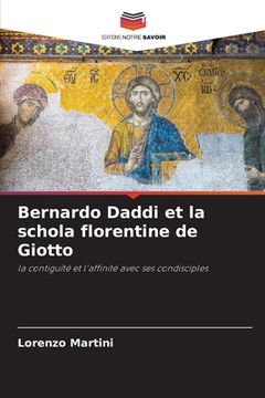 portada Bernardo Daddi et la schola florentine de Giotto (en Francés)