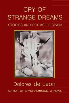 portada Cry of Strange Dreams: Stories and Poems of Spain