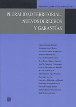 portada PLURALIDAD TERRITORIAL, NUEVOS DERECHOS Y GARANTÍAS. (in Spanish)