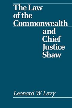 portada Law of the Commonwealth and Chief Justice Shaw (en Inglés)