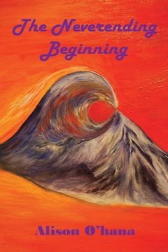 portada The Neverending Beginning (en Inglés)