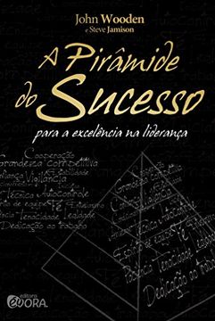 portada A Pirâmide do Sucesso Para a Excelência na Liderança (Em Portuguese do Brasil)