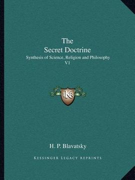 portada the secret doctrine: synthesis of science, religion and philosophy v1 (en Inglés)