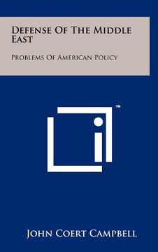 portada defense of the middle east: problems of american policy