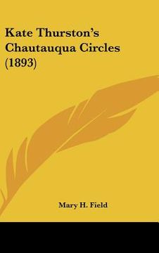 portada kate thurston's chautauqua circles (1893) (en Inglés)