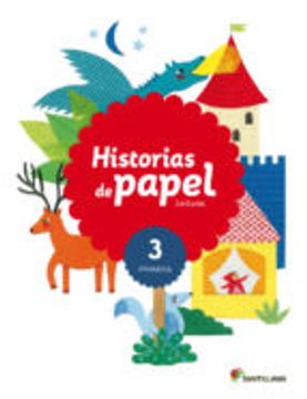 portada LECTURAS HISTORIAS DE PAPEL 3º EDUCACION PRIMARIA SERIE SABER HACER ED 201