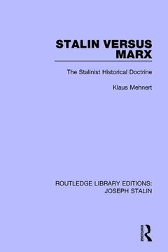 portada Stalin Versus Marx: The Stalinist Historical Doctrine