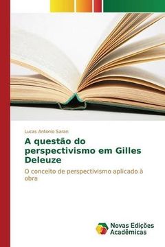 portada A questão do perspectivismo em Gilles Deleuze