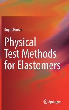 portada Physical Test Methods for Elastomers (in English)