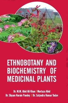 portada Ethnobotany and Biochemistry of Medicinal Plants (in English)