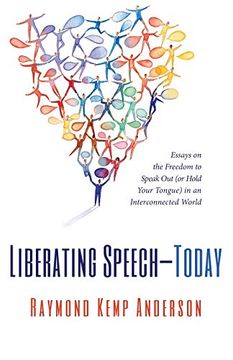 portada Liberating Speech-Today: Essays on the Freedom to Speak out (or Hold Your Tongue) in an Interconnected World (en Inglés)