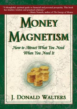 portada Money Magnetism: How to Attract What you Need When you Need it (in English)
