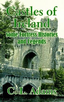 portada castles of ireland: some fortress histories and legends (en Inglés)
