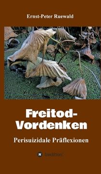portada Freitod-Vordenken: Perisuizidale Präflexionen (in German)
