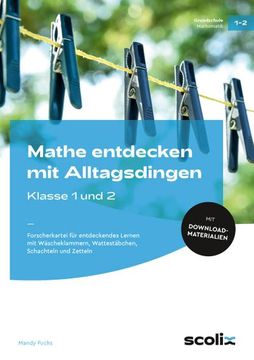 portada Mathe Entdecken mit Alltagsdingen - Klasse 1 und 2 (en Alemán)
