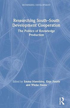 portada Researching South-South Development Cooperation: The Politics of Knowledge Production (in English)
