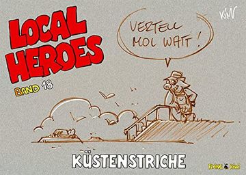 portada Local Heroes 18: Küstenstriche (Local Heroes / Cartoons vom Land) (en Alemán)