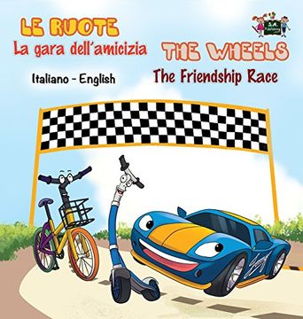 portada La gara dell'amicizia - The Friendship Race: Italian English Bilingual Edition (Italian English Bilingual Collection)