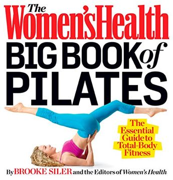 portada The Women's Health big Book of Pilates: The Essential Guide to Total Body Fitness (in English)