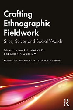 portada Crafting Ethnographic Fieldwork (Routledge Advances in Research Methods) (en Inglés)