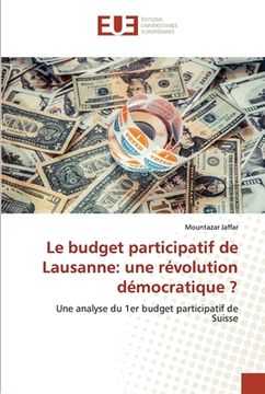 portada Le budget participatif de Lausanne: une révolution démocratique ? (en Francés)