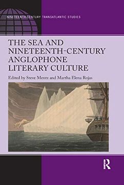 portada The sea and Nineteenth-Century Anglophone Literary Culture (Ashgate Series in Nineteenth-Century Transatlantic Studies) (en Inglés)